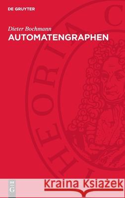 Automatengraphen Dieter Bochmann 9783112728086