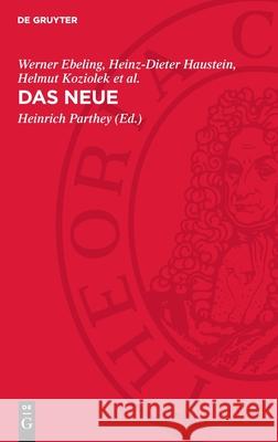 Das Neue: Seine Entstehung Und Aufnahme in Natur Und Gesellschaft Heinrich Parthey Werner Ebeling Heinz-Dieter Haustein 9783112728581