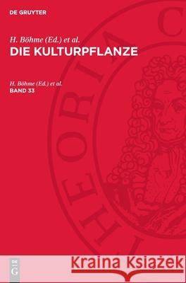 Die Kulturpflanze. Band 33 A. Rieth, H. Böhme, H. Sagromsky 9783112730003 De Gruyter (JL)