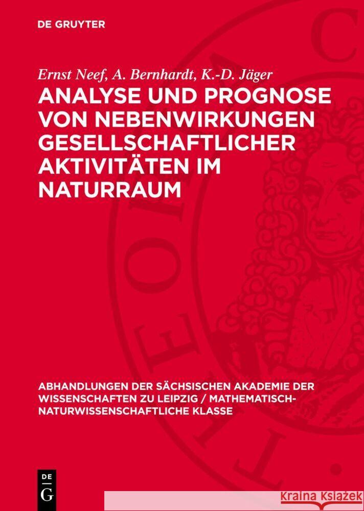 Analyse Und Prognose Von Nebenwirkungen Gesellschaftlicher Aktivit?ten Im Naturraum Ernst Neef A. Bernhardt K. -D J?ger 9783112730102 de Gruyter