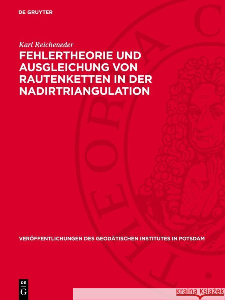 Fehlertheorie Und Ausgleichung Von Rautenketten in Der Nadirtriangulation Karl Reicheneder 9783112730164 de Gruyter