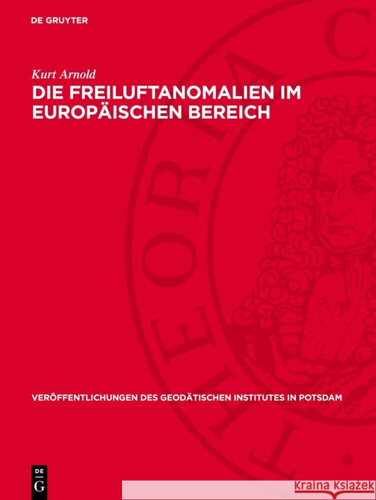 Die Freiluftanomalien Im Europ?ischen Bereich: (Vorl?ufige Darstellung) Kurt Arnold 9783112730621 de Gruyter