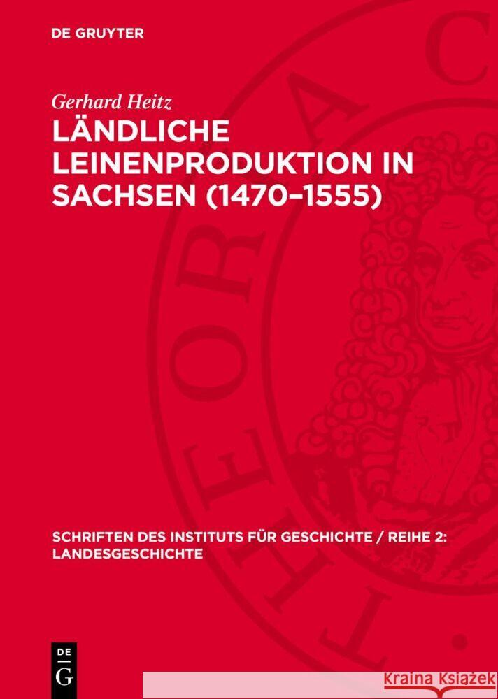 L?ndliche Leinenproduktion in Sachsen (1470-1555) Gerhard Heitz 9783112730942