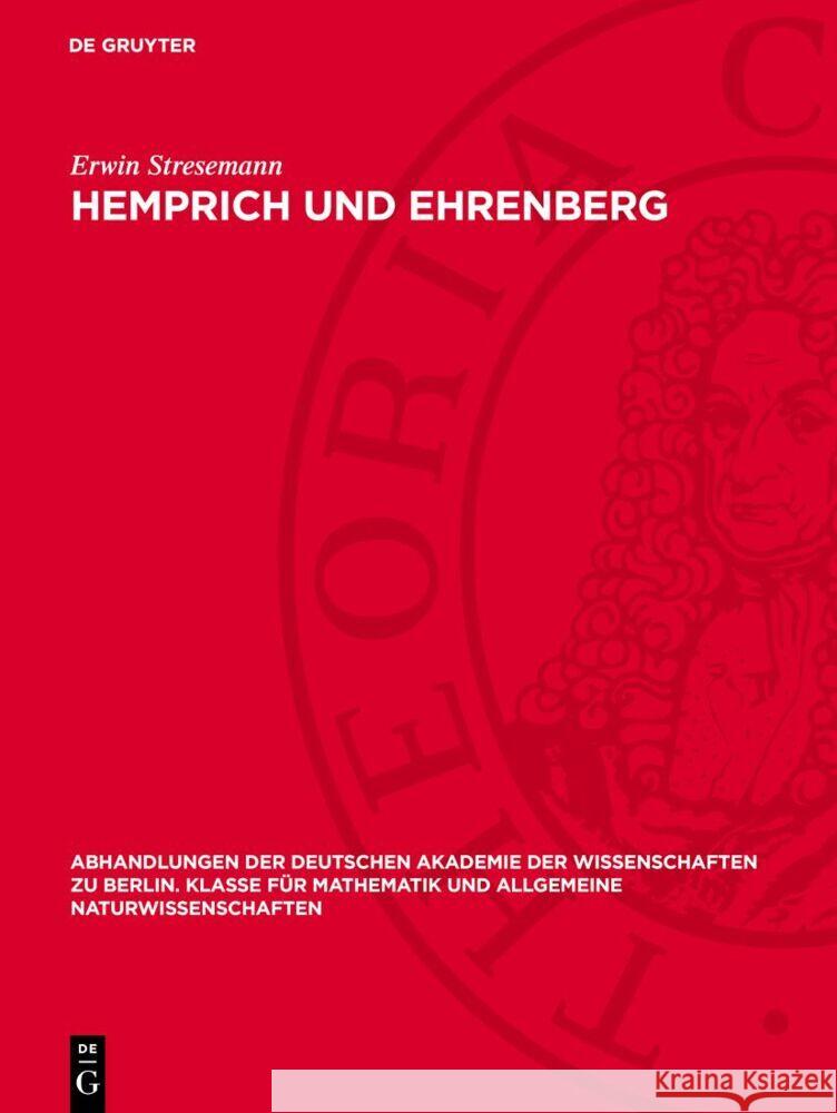 Hemprich Und Ehrenberg: Reisen Zweier Naturforschender Freunde Im Orient Geschildert in Ihren Briefen Aus Den Jahren 1819-1826 Erwin Stresemann 9783112734100 de Gruyter