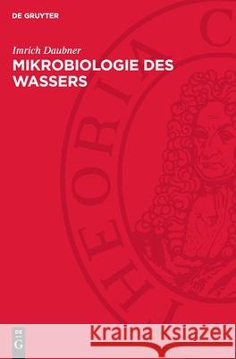 Mikrobiologie Des Wassers Imrich Daubner 9783112735145