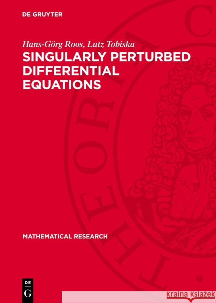 Singularly Perturbed Differential Equations Herbert Goering Andreas Felgenhauer Gert Lube 9783112735923