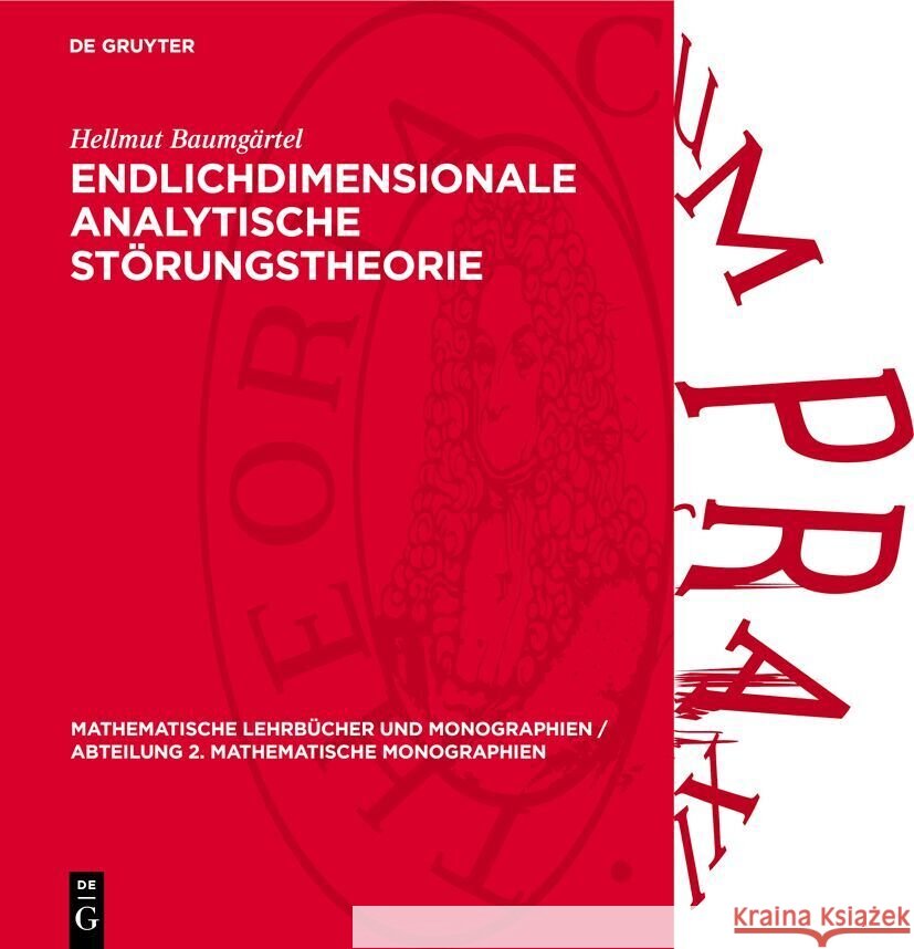 Endlichdimensionale Analytische St?rungstheorie Hellmut Baumg?rtel 9783112737804 de Gruyter