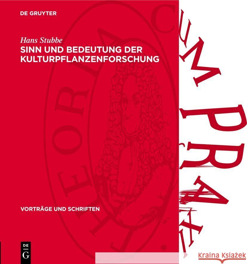 Sinn Und Bedeutung Der Kulturpflanzenforschung Hans Stubbe 9783112738306