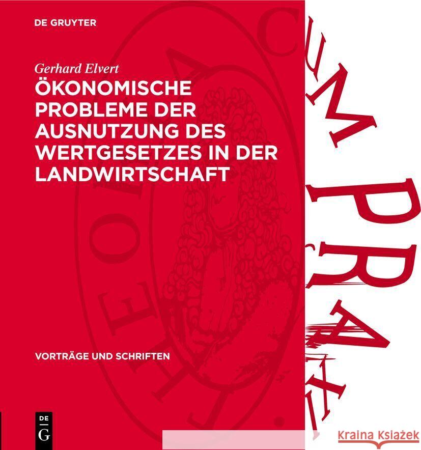 ?konomische Probleme Der Ausnutzung Des Wertgesetzes in Der Landwirtschaft Gerhard Elvert 9783112738405 de Gruyter