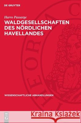 Waldgesellschaften Des N?rdlichen Havellandes Harro Passarge 9783112739440