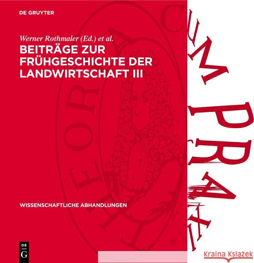 Beitr?ge Zur Fr?hgeschichte Der Landwirtschaft III Werner Rothmaler Wolfgang Padberg 9783112739587