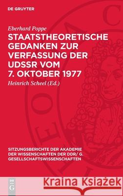 Staatstheoretische Gedanken zur Verfassung der UdSSR vom 7. Oktober 1977 Eberhard Poppe 9783112743942 De Gruyter (JL)