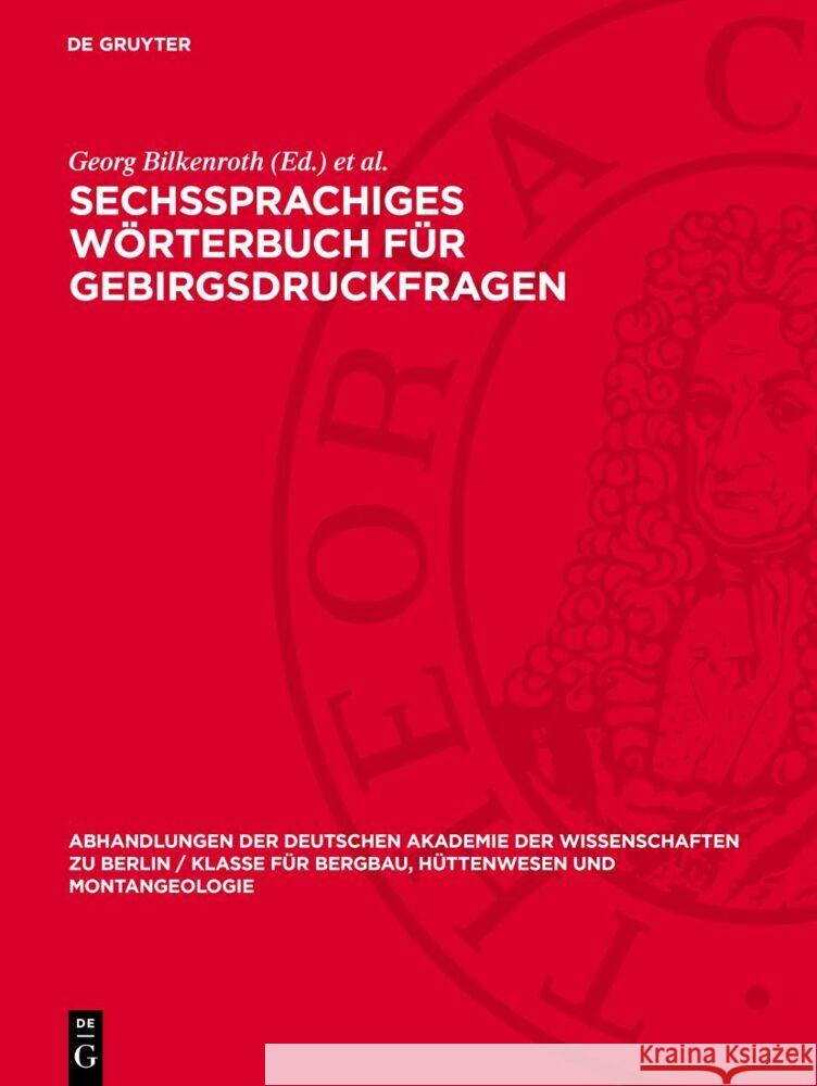 Sechssprachiges Wörterbuch für Gebirgsdruckfragen: deutsch, englisch, französisch, russisch, tschechisch, spanisch Georg Bilkenroth, Helmut Schmidt 9783112748602