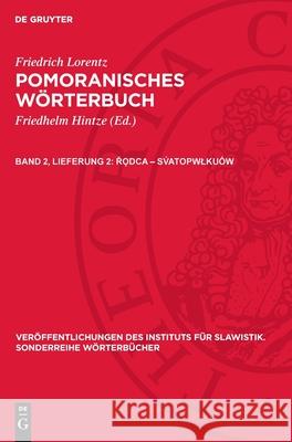 Řǫdca – Sv́atopwłkuȯw Friedrich Lorentz 9783112753842 De Gruyter (JL)