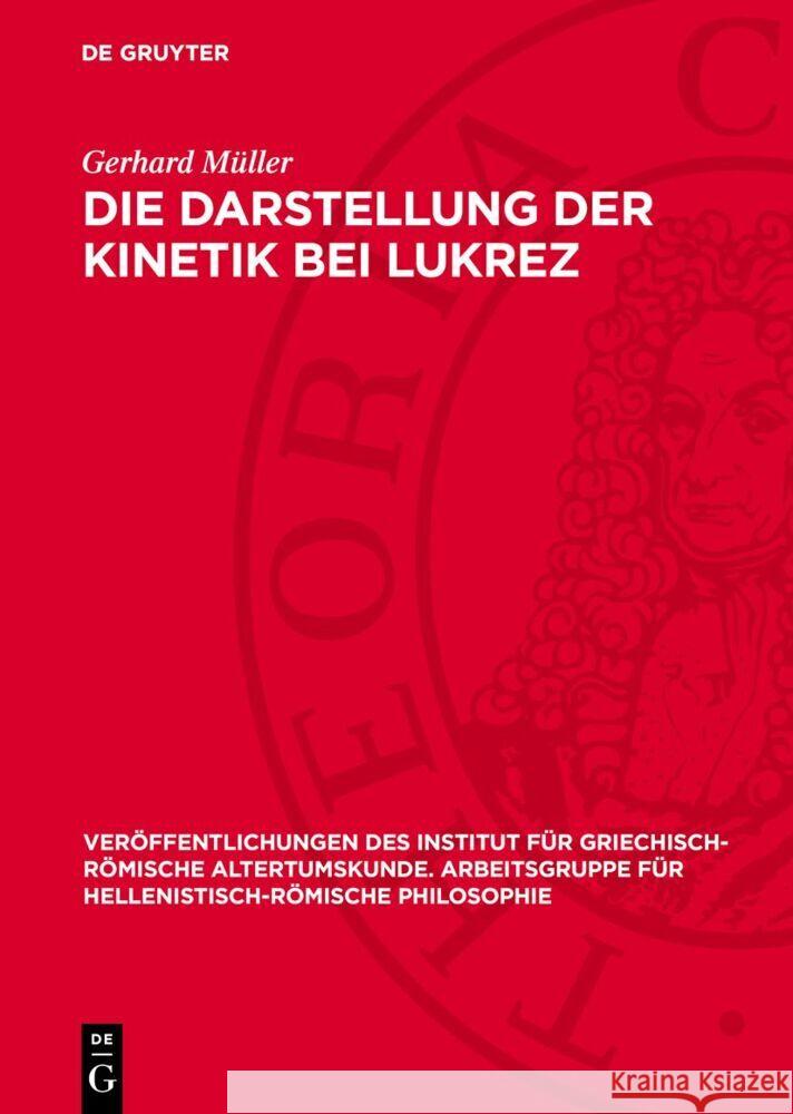 Die Darstellung der Kinetik bei Lukrez Gerhard Müller 9783112754207