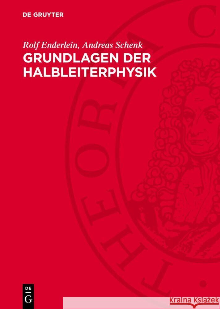 Grundlagen der Halbleiterphysik Andreas Schenk, Rolf Enderlein 9783112754924 De Gruyter (JL)