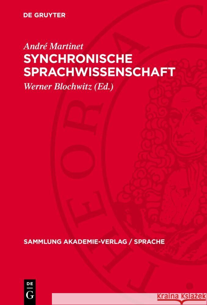 Synchronische Sprachwissenschaft: Studien und Forschungen André Martinet 9783112756003 De Gruyter (JL)