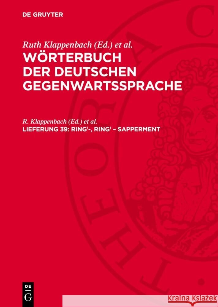 Ring<sup>1</sup>-, ring<sup>1</sup> – sapperment G. Kempcke, H. Malige-Klappenbach, R. Klappenbach 9783112756324 De Gruyter (JL)