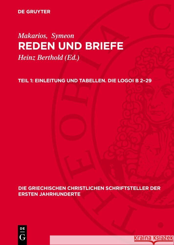 Einleitung und Tabellen. Die Logoi B 2–29 Makarios, Symeon 9783112757628