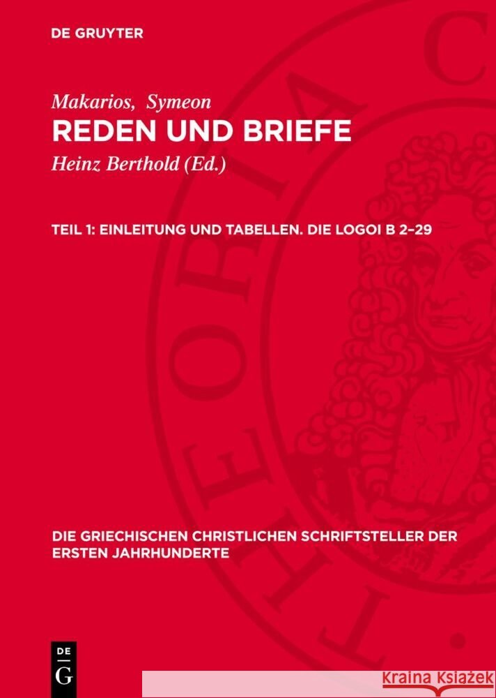 Einleitung und Tabellen. Die Logoi B 2–29 Makarios, Symeon 9783112757628