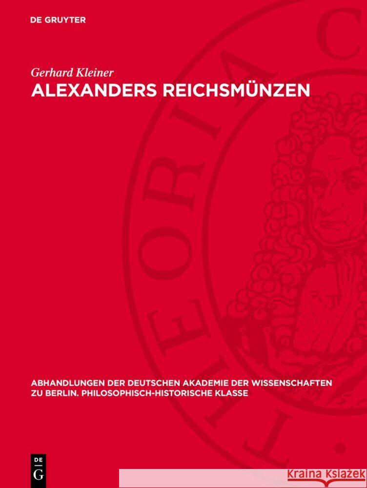 Alexanders Reichsmünzen Gerhard Kleiner 9783112759769 De Gruyter (JL)