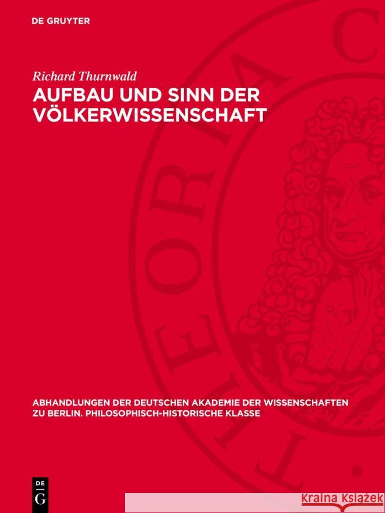 Aufbau und Sinn der Völkerwissenschaft Richard Thurnwald 9783112759806 De Gruyter (JL)