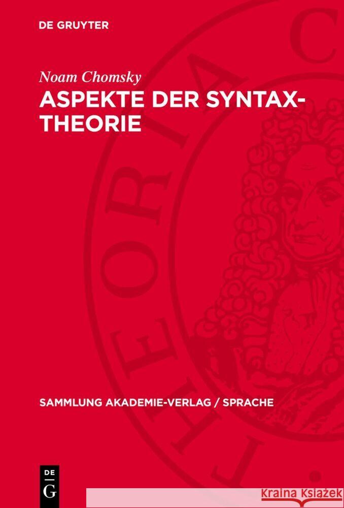 Aspekte der Syntax-Theorie Noam Chomsky 9783112760680