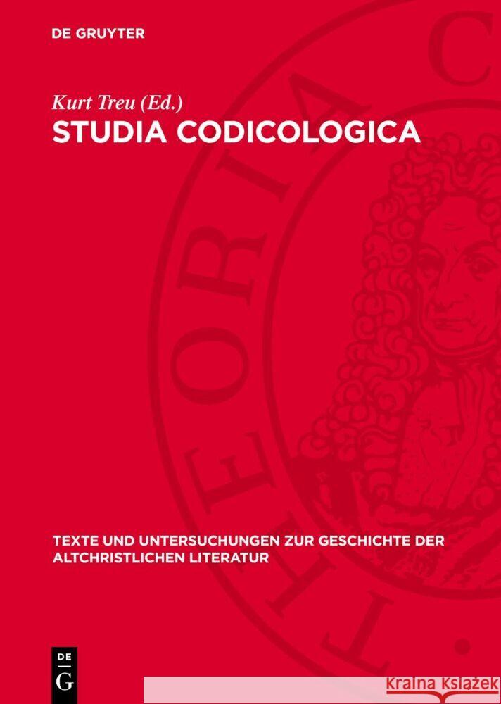 Studia Codicologica Kurt Treu 9783112764664