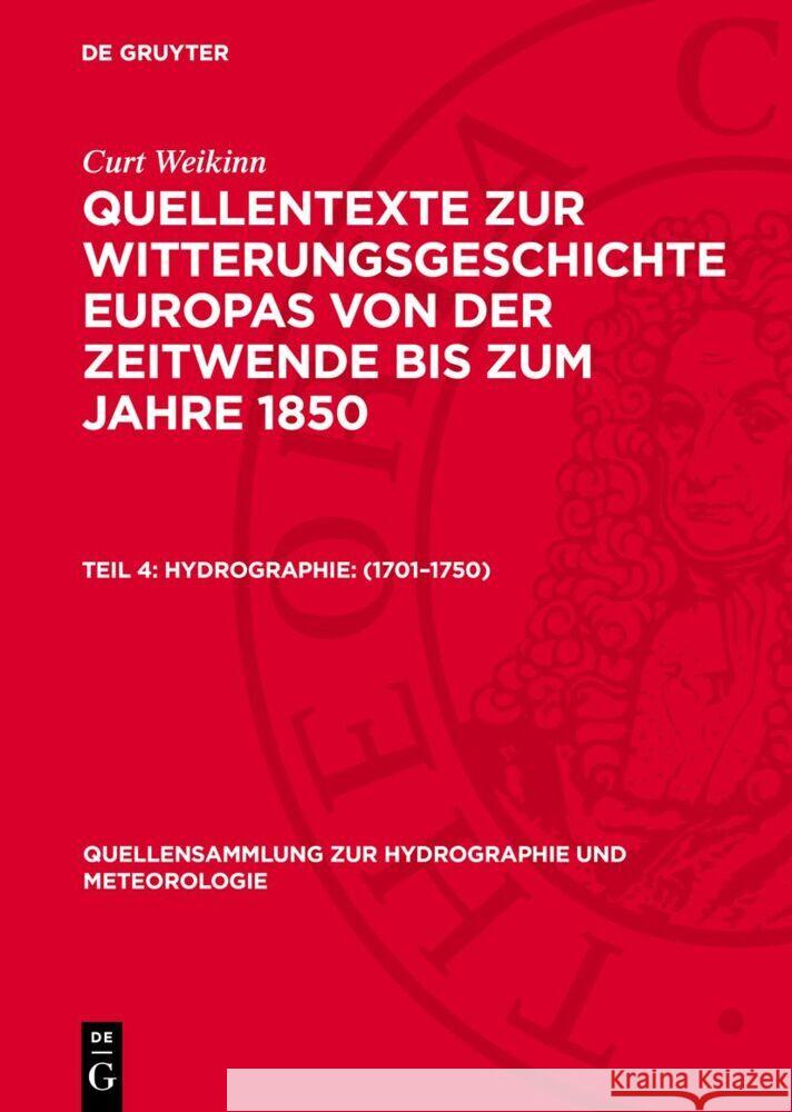 Hydrographie: (1701–1750) Curt Weikinn 9783112765302 De Gruyter (JL)