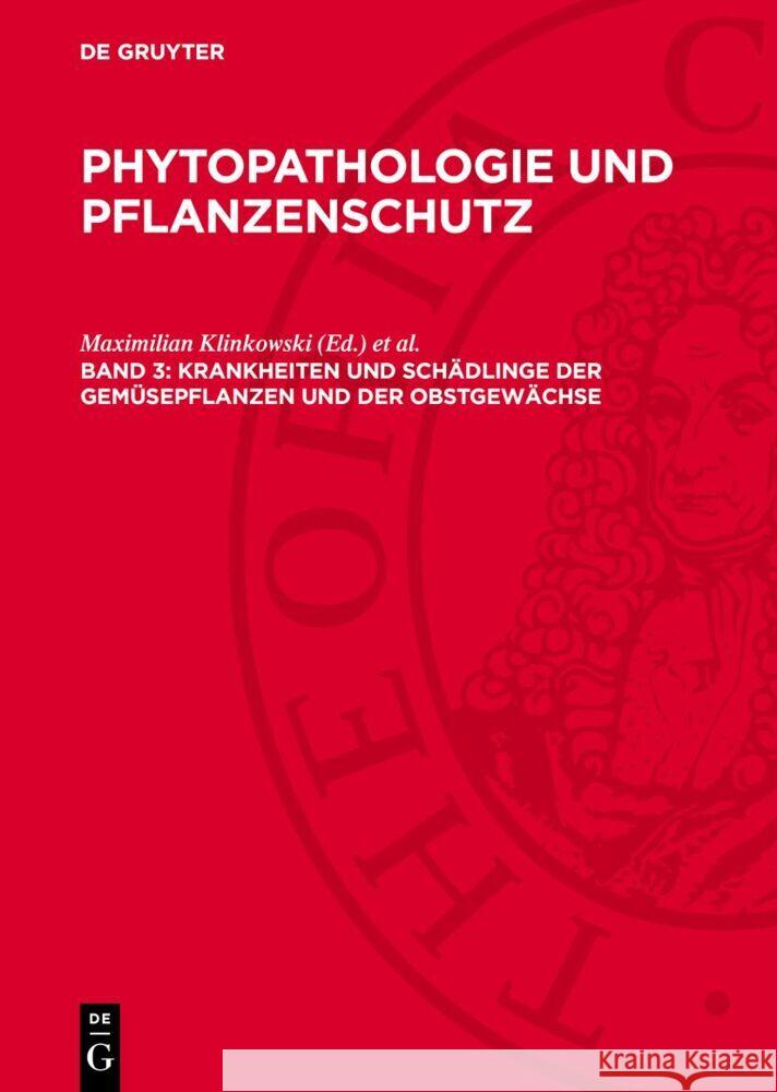 Krankheiten und Schädlinge der Gemüsepflanzen und der Obstgewächse Erich Mühle, Ernst Reinmuth, Helmut Bochow 9783112765449