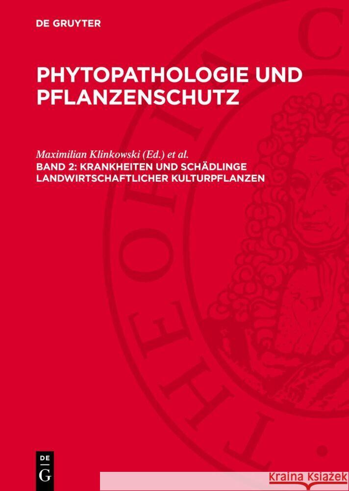 Krankheiten und Schädlinge landwirtschaftlicher Kulturpflanzen Erich Mühle, Ernst Reinmuth, Helmut Bochow 9783112765760