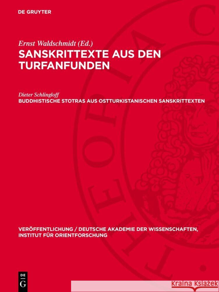 Buddhistische Stotras aus ostturkistanischen Sanskrittexten Dieter Schlingloff 9783112766262