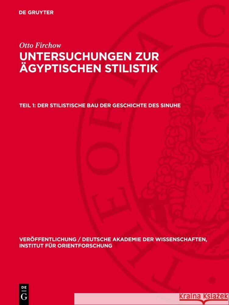 stilistische Bau der Geschichte des Sinuhe Otto Firchow 9783112766507 De Gruyter (JL)