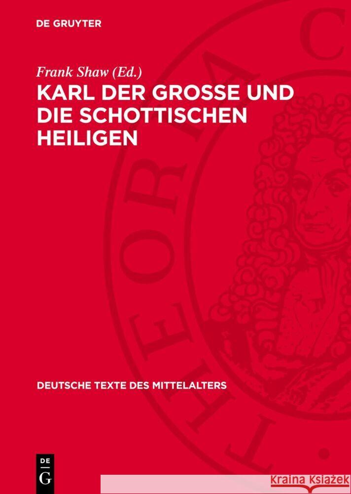 Karl der Grosse und die schottischen Heiligen Frank Shaw 9783112768549