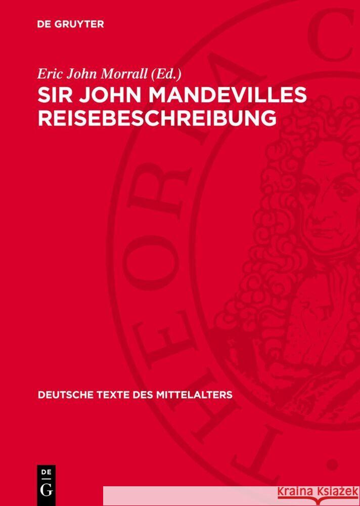 Sir John Mandevilles Reisebeschreibung: Nach der Stuttgarter Papierhandschrift Cod. HBV 86 Eric John Morrall 9783112768709 De Gruyter (JL)