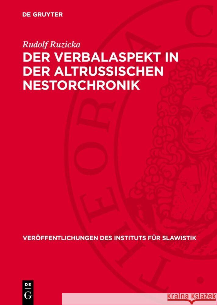 Verbalaspekt in der altrussischen Nestorchronik Rudolf Ruzicka 9783112768969