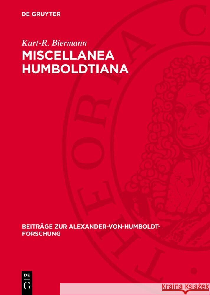 Miscellanea Humboldtiana Kurt-R. Biermann 9783112769126