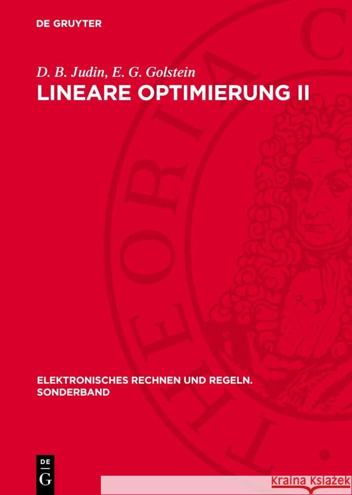 Lineare Optimierung II D. B. Judin, E. G. Golstein 9783112769928 De Gruyter (JL)