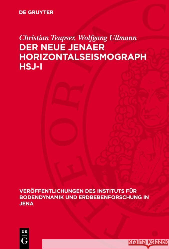 neue Jenaer Horizontalseismograph HSJ-I Christian Teupser, Wolfgang Ullmann 9783112774168