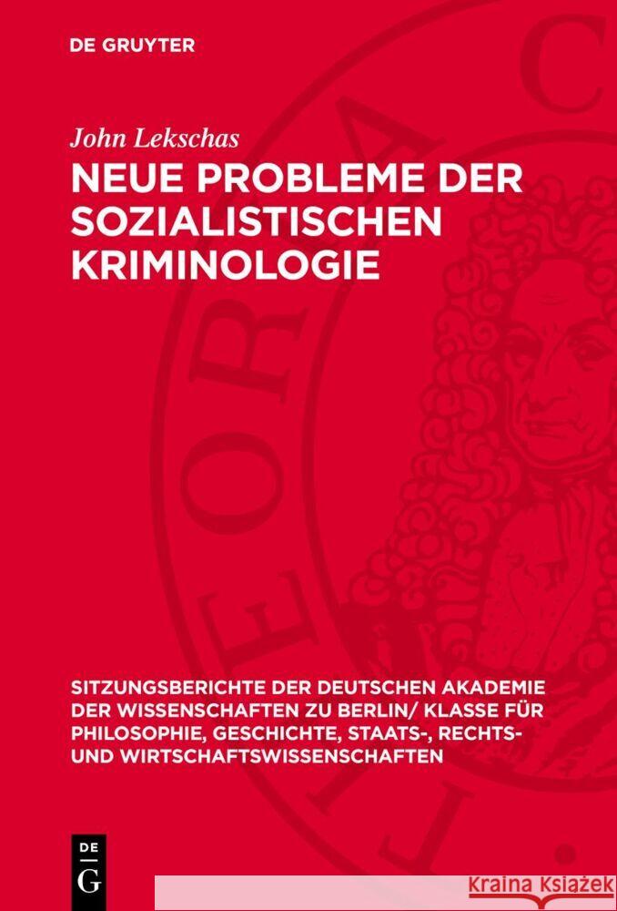 Neue Probleme der sozialistischen Kriminologie John Lekschas 9783112775707