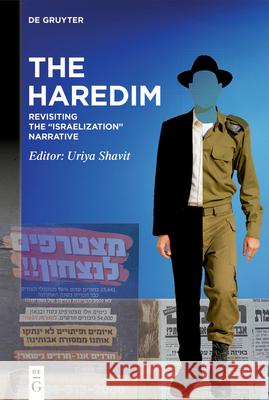 The Haredim Uriya Shavit 9783119142427 de Gruyter
