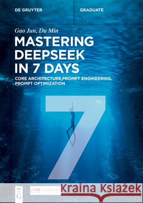 Mastering DeepSeek in 7 Days Du Min 9783119143899 De Gruyter