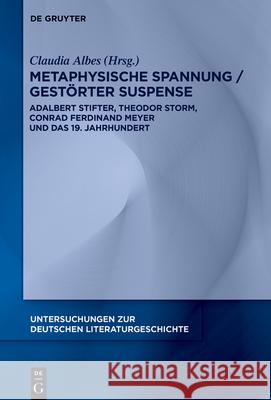Metaphysische Spannung / Gest?rter Suspense Claudia Albes 9783119144032 de Gruyter