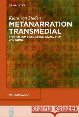 Metanarration Transmedial: Studien Zum Erz?hltext, Drama, Film Und Comic Kjara Vo 9783119144810 de Gruyter