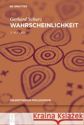 Wahrscheinlichkeit Gerhard Schurz 9783119145442 De Gruyter