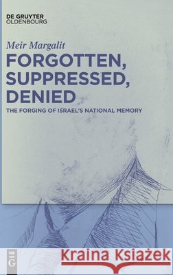 Forgotten, Suppressed, Denied Meir Margalit 9783119146401 de Gruyter Oldenbourg