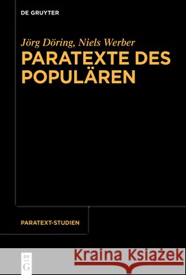 Paratexte Des Popul?ren J?rg D?ring Niels Werber 9783119146944 de Gruyter