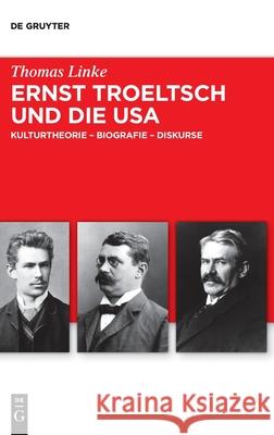 Ernst Troeltsch und die USA Thomas Linke 9783119147026