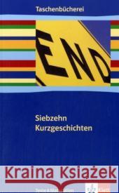 Siebzehn Kurzgeschichten : Texte & Materialien. Ab 9./10. Schuljahr Pech, Klaus-Ulrich   9783122627133 Klett