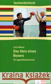 Das Herz eines Boxers : Ein Jugendtheaterstück. Texte & Materialien. Ab 7./8. Schuljahr Hübner, Lutz Fangauf, Henning  9783122627348